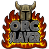 Orc Slayer